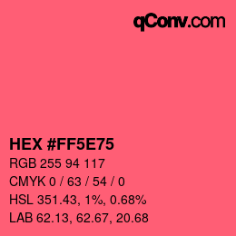 Farbcode: HEX #FF5E75 | qconv.com