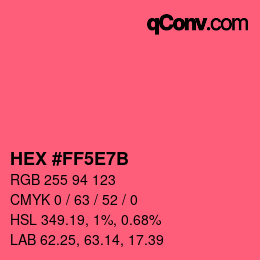 Code couleur: HEX #FF5E7B | qconv.com