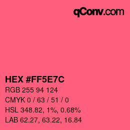 Farbcode: HEX #FF5E7C | qconv.com