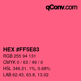 Farbcode: HEX #FF5E83 | qconv.com