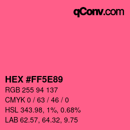 Color code: HEX #FF5E89 | qconv.com