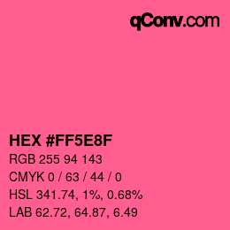 Farbcode: HEX #FF5E8F | qconv.com