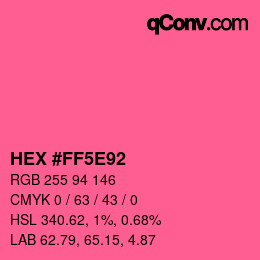 Color code: HEX #FF5E92 | qconv.com
