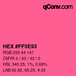 Color code: HEX #FF5E93 | qconv.com