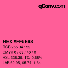 カラーコード: HEX #FF5E98 | qconv.com