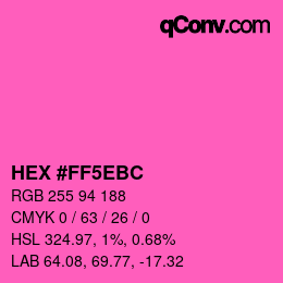 Color code: HEX #FF5EBC | qconv.com