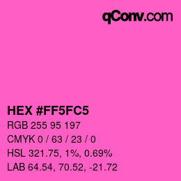 Color code: HEX #FF5FC5 | qconv.com