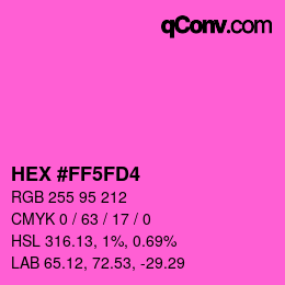 カラーコード: HEX #FF5FD4 | qconv.com