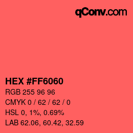 カラーコード: HEX #FF6060 | qconv.com