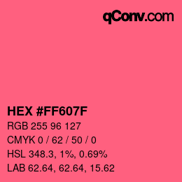 カラーコード: HEX #FF607F | qconv.com