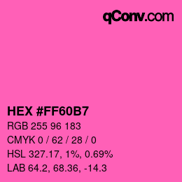 Color code: HEX #FF60B7 | qconv.com