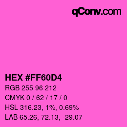 カラーコード: HEX #FF60D4 | qconv.com