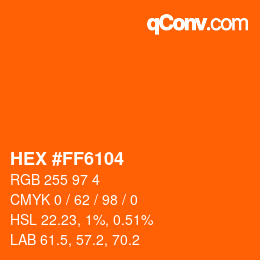Color code: HEX #FF6104 | qconv.com