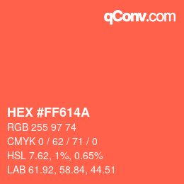颜色代码: HEX #FF614A | qconv.com