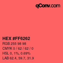 カラーコード: HEX #FF6262 | qconv.com