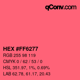 Color code: HEX #FF6277 | qconv.com