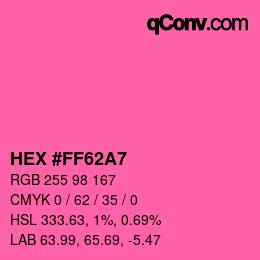 カラーコード: HEX #FF62A7 | qconv.com