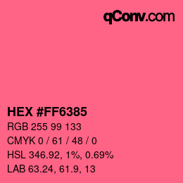Color code: HEX #FF6385 | qconv.com