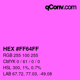 Código de color: HEX #FF64FF | qconv.com