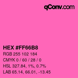 カラーコード: HEX #FF66B8 | qconv.com