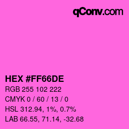 カラーコード: HEX #FF66DE | qconv.com