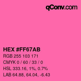 Color code: HEX #FF67AB | qconv.com