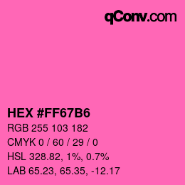 カラーコード: HEX #FF67B6 | qconv.com