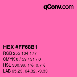 カラーコード: HEX #FF68B1 | qconv.com