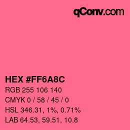 カラーコード: HEX #FF6A8C | qconv.com