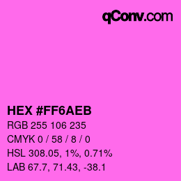 Color code: HEX #FF6AEB | qconv.com