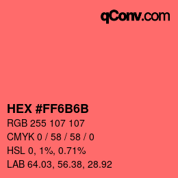 カラーコード: HEX #FF6B6B | qconv.com