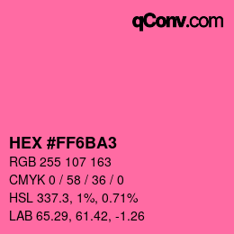 カラーコード: HEX #FF6BA3 | qconv.com