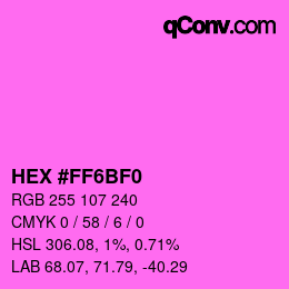 Color code: HEX #FF6BF0 | qconv.com