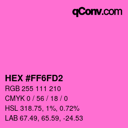 Color code: HEX #FF6FD2 | qconv.com