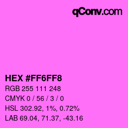 Color code: HEX #FF6FF8 | qconv.com