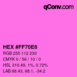 Color code: HEX #FF70E6 | qconv.com