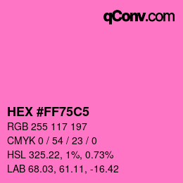 Color code: HEX #FF75C5 | qconv.com