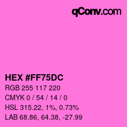 Farbcode: HEX #FF75DC | qconv.com