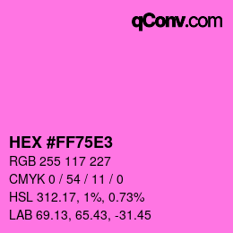 Color code: HEX #FF75E3 | qconv.com