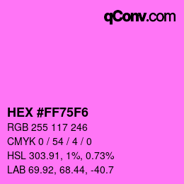 颜色代码: HEX #FF75F6 | qconv.com