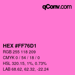 Color code: HEX #FF76D1 | qconv.com