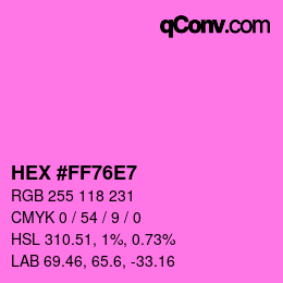 Color code: HEX #FF76E7 | qconv.com