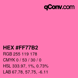 Color code: HEX #FF77B2 | qconv.com