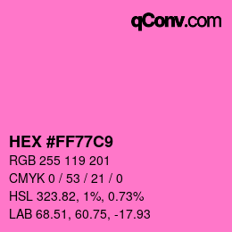カラーコード: HEX #FF77C9 | qconv.com