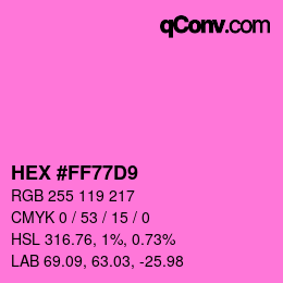 Color code: HEX #FF77D9 | qconv.com