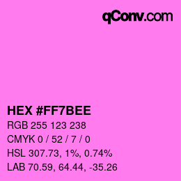 Farbcode: HEX #FF7BEE | qconv.com