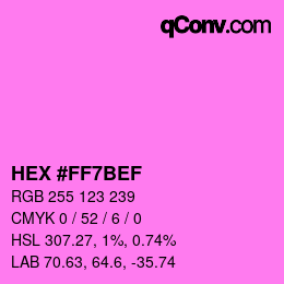 カラーコード: HEX #FF7BEF | qconv.com