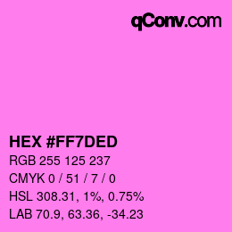 颜色代码: HEX #FF7DED | qconv.com