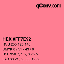 Farbcode: HEX #FF7E92 | qconv.com
