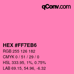 カラーコード: HEX #FF7EB6 | qconv.com